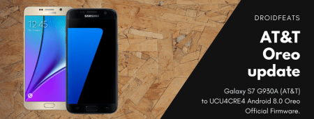 Install UCU4CRE4 Android 8.0 on AT&T Galaxy S7 G930A Oreo Stock Firmware Install UCU4CRE4 Android 8.0 on AT&T Galaxy S7 G930A Oreo Stock Firmware