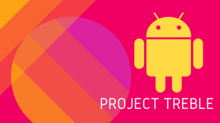 Update your device to Project Treble ROM Android 8.1 Oreo Update your device to Project Treble ROM Android 8.1 Oreo