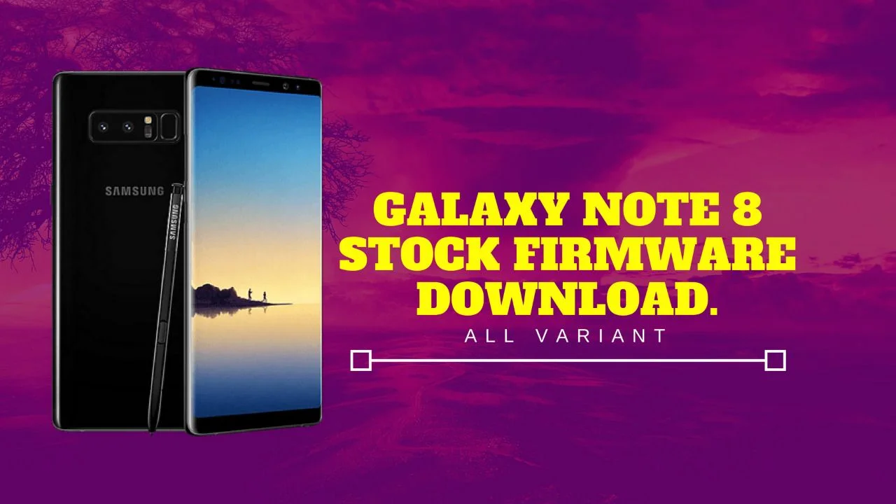 Stock Firmware for Galaxy Note 8
