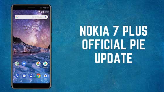 Nokia 7 Plus Pie update